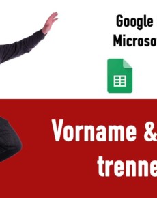 Vorname und Name Trennen – Google Sheets & Microsoft Excel